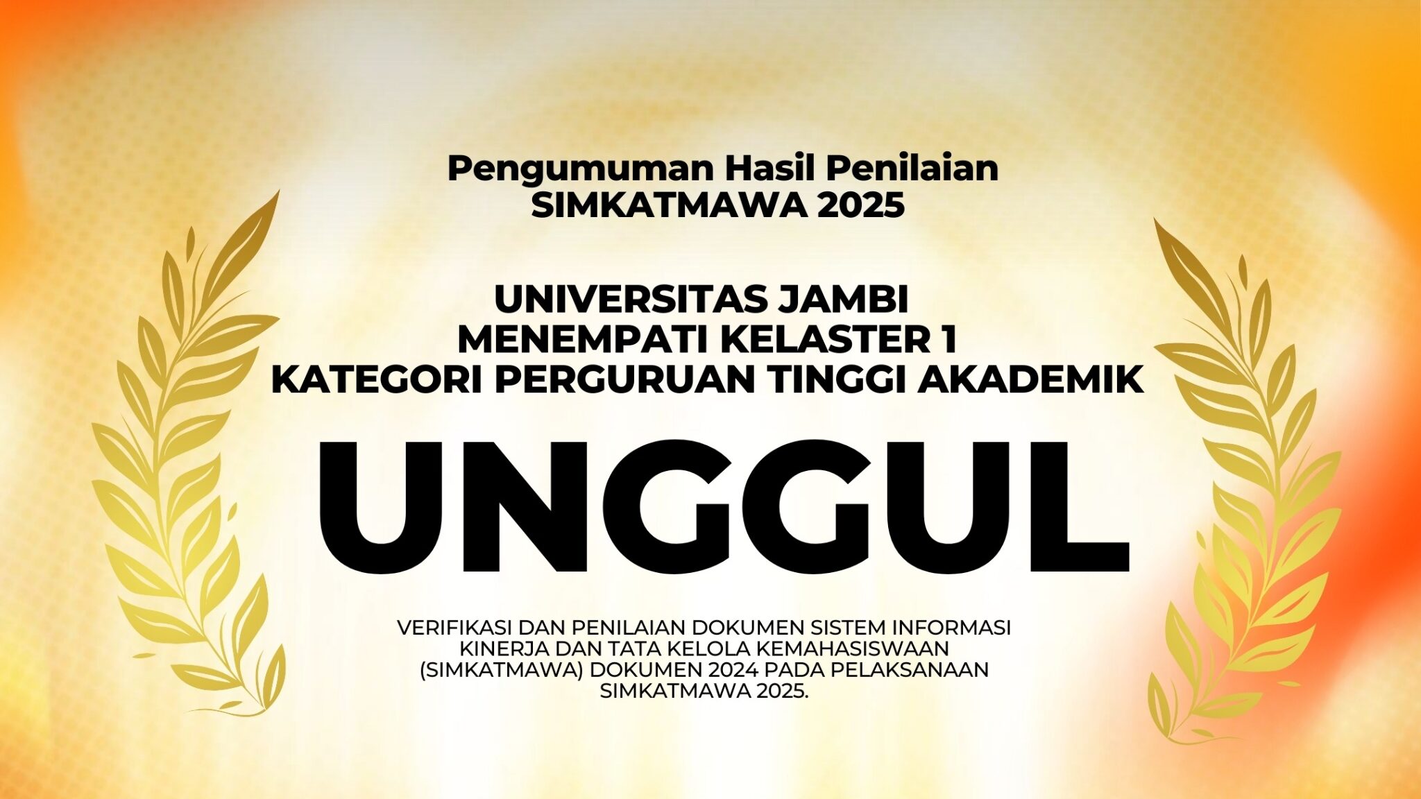 Gemilang di Kancah Nasional, UNJA Raih UNGGUL pada Penilaian SIMKATMAWA 2025